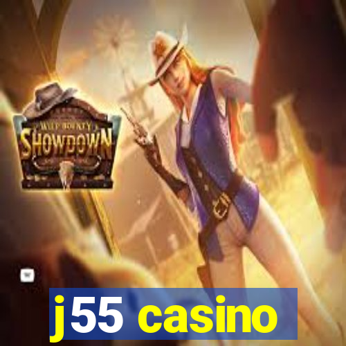 j55 casino